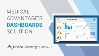 Medical Advantage - Simplify Practice Reporting with Customized Healthcare Dashboards