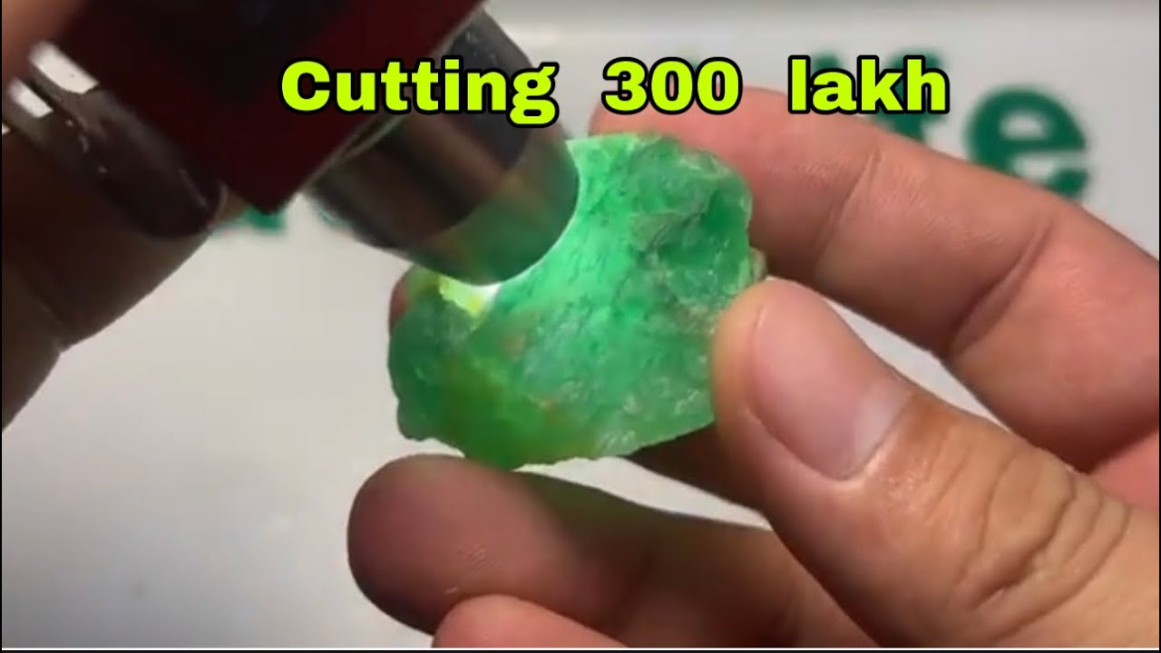 Cutting 300 lakh jade (1)
