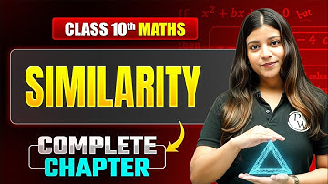 Similarity ICSE Class 10 Maths | Complete Chapter Covered + Questions