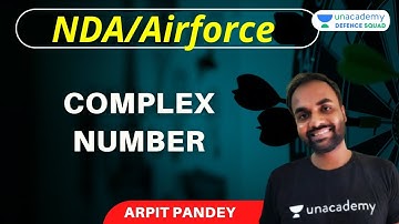 Udaan Batch: Complex Number (Part 2) NDA/Airforce | Maths | Target NDA/Airforce 2021 | Arpit Pandey