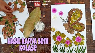 Cara Membuat Karya Seni Kolase Dari Bahan Alam Daun Kering Khansaputri Youtube