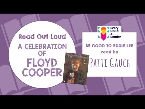 Read Out Loud  BE GOOD TO EDDIE LEE read by Patti Gauch