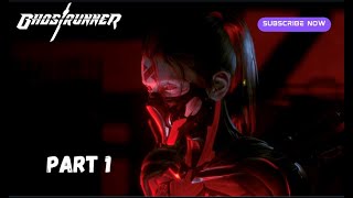 Ghostrunner (2020) | Project Hel new DLC | Gameplay Walkthrough | Part 1