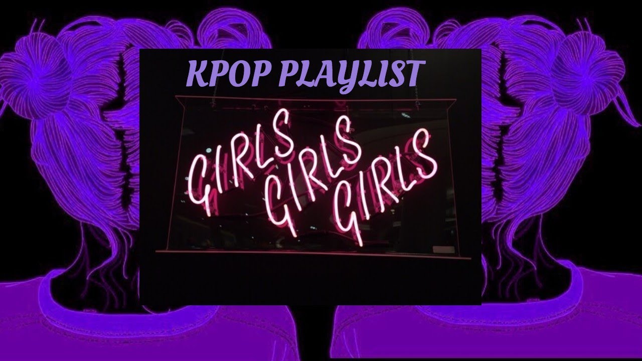 girl power playlists girl power playlists