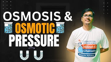 Osmosis and Osmotic Pressure | Solutions | colligative Properties | Class 12 | NEET | JEE