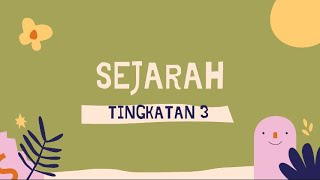 SEJARAH TINGKATAN 3 - BAB 1