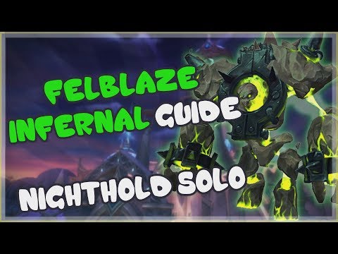 Felblaze Infernal Mount Guide - Nighthold Normal Solo Guide