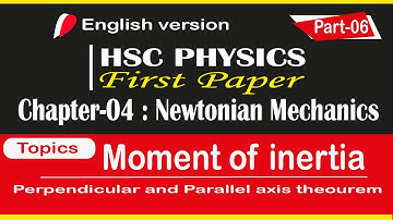 CHAPTER-04 : MOMENT OF INERTIA OF CYLINDER|NEWTONIAN MECHANICS| HSC PHYSICS | 1ST PAPER | PART-06