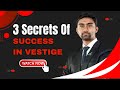 3 secrets of success in vestige by abdul shabbir k