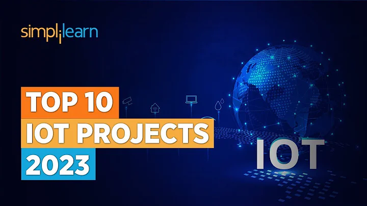 Top 10 IoT Projects 2023 | Smart IoT Projects | Applications Of IoT | Simplilearn - DayDayNews