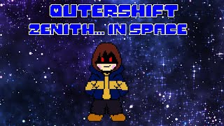 [OuterShift] Zenith... in space