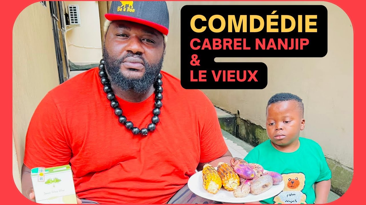 😂comédie😂CABREL NANJIP & LE VIEUX - COMPLILATION (part 1)