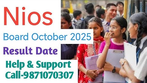 Nios October 2025 Result date, nios, nios November 2025 result declare date.Nios helpcall 9871070307