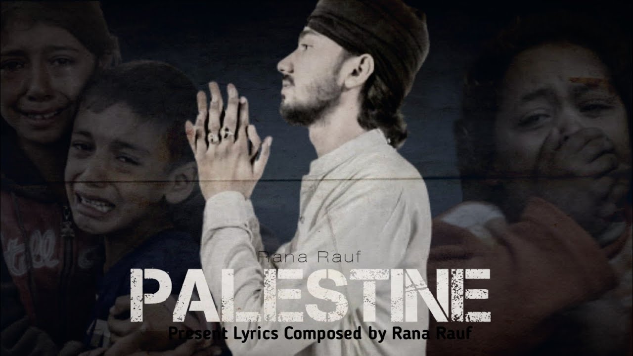 PALESTINE Song (Official Video) | Rana Rauf | Latest Panjabi song 2024 ...