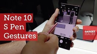 How to Control the Note 10s Camera the S Pens New Air Gestures [Hands On]