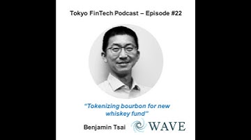 Episode #22 - Benjamin Tsai, Wave Financial