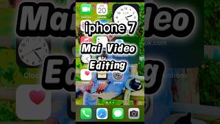 iphone 7 Mai video editing ]#fypシ゚viral #fypシ゚viral 🌾💚☘️🥰🍃