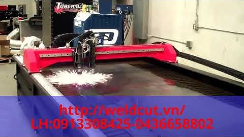 Máy cắt Plasma CNC  - Cty Toàn Cầu - https://weldcut.vn/ - LH Mr Giang 0913.308.425