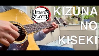 Video thumbnail of "Kizuna No Kiseki | Demon Slayer Season 3 Opening (Guitar Fingerstyle)【TABS】"