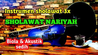 Sholawat Nariyah | Instrumen  (Biola akustik)