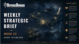 Weekly Strategic Brief | Week 22 | Interconnected Conflicts, Hormuz, NATO Spillover & Maritime Comp.