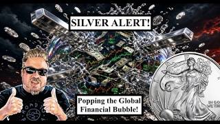 SILVER ALERT! There are So Many Ways to POP the Massive Financial Bubble! PHYSICAL SILVER!(Bix Weir)
