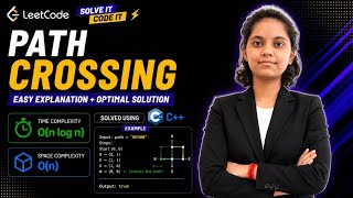 LeetCode 1496 | Path Crossing | O(n log n) Time | O(n) Space | Easy Solution