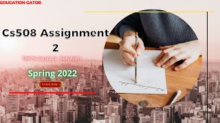 Cs508 Assignment 2 spring 2022 | cs508 Assignment no 2 Solution 2022 | cs508 Assignment no 2