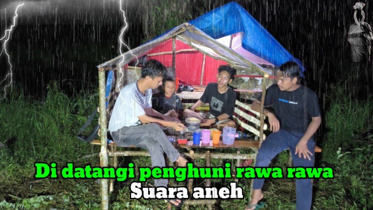 diguyur hujan deras camping horor di tepi rawa rawa tiba tiba ada suara jijak kaki