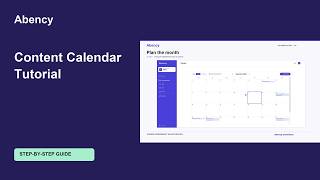Abency Content Calendar Tutorial: Week, Month & Time Zones