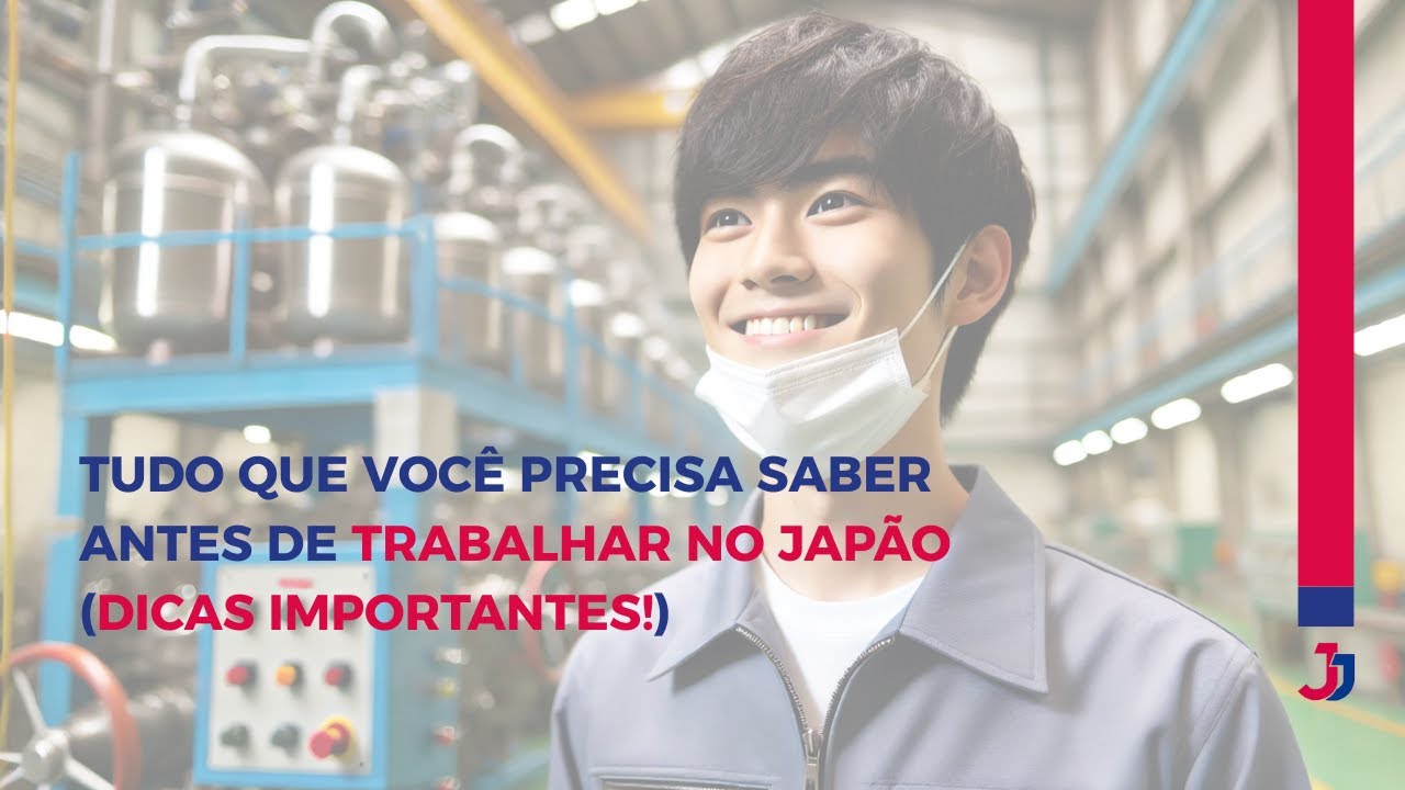 TRABALHAR NO JAPAO - DICAS IMPORTANTES - YouTube