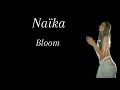 Naika Bloom مترجمة مع الكلمات اشترك بالقناة 