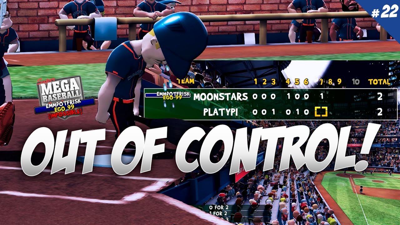 WE LOST CONTROL Super Mega Baseball 99 Ego Season Ep #22