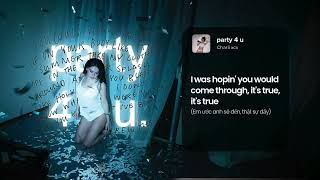 Vietsub  S L Charli Xcx  Party 4 U