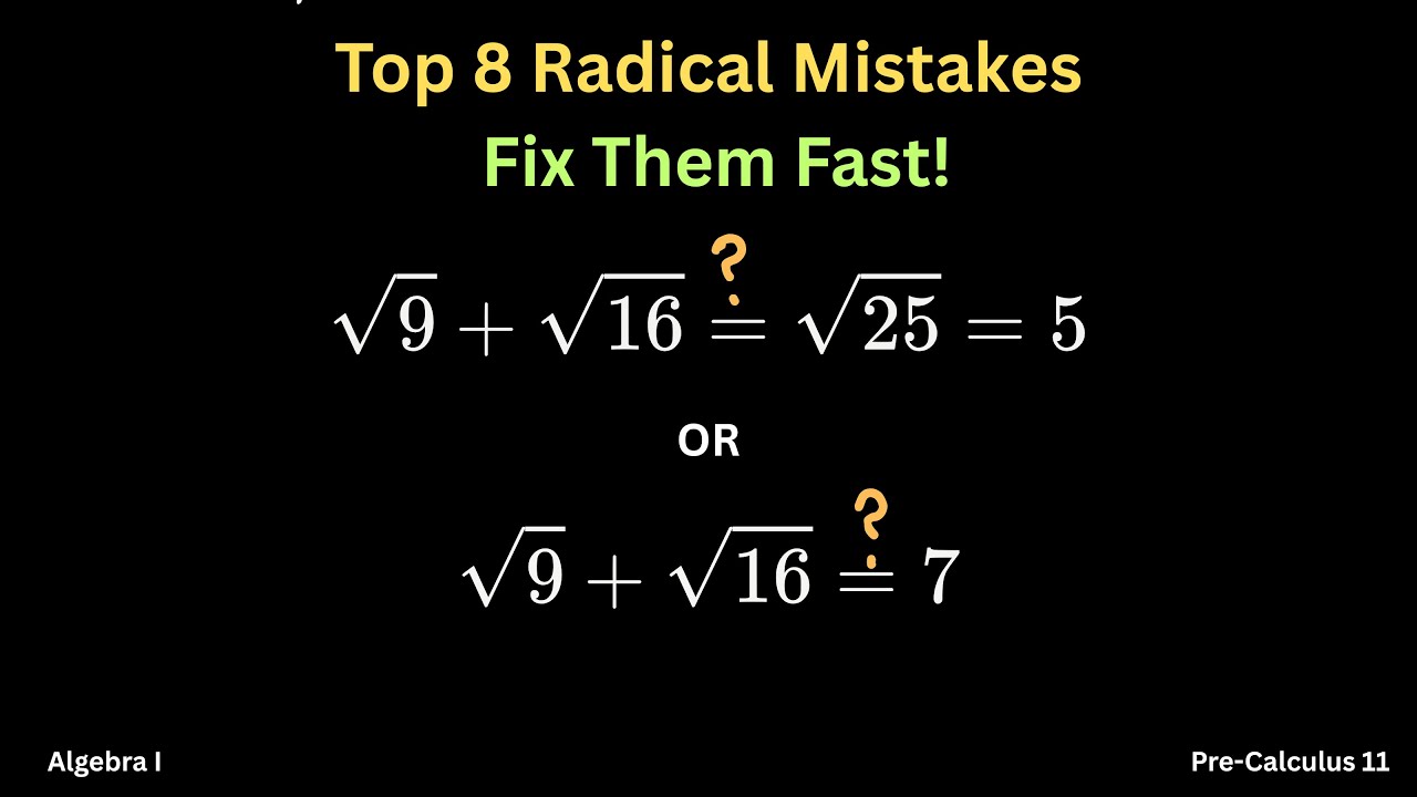 Top 8 Common Mistakes with Radicals - STEP-BY-STEP GUIDE - Pre-Calculus ...