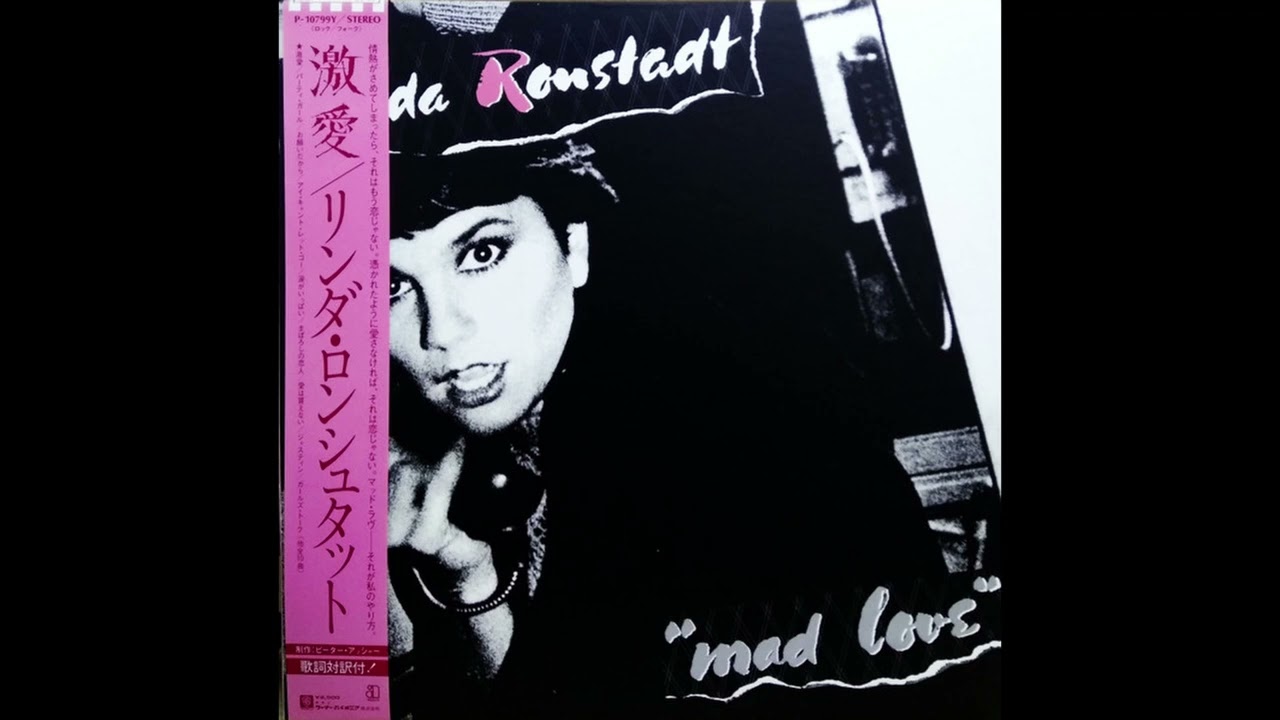 A2 Party Girl - Linda Ronstadt – Mad Love - 1980 Japan Vinyl HQ 