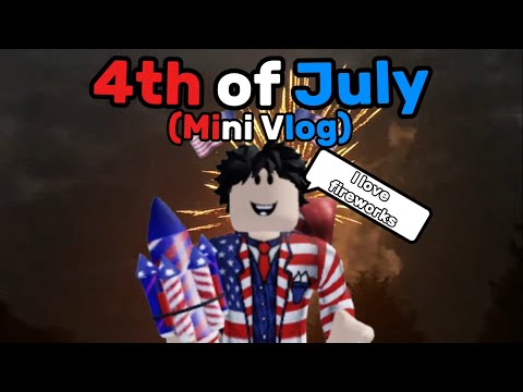 4th of July (Mini Vlog)