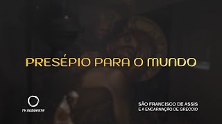 Presépio para o Mundo: Episódio 01