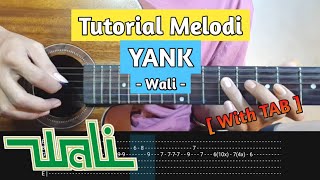Tutorial Melodi YANK - Wali ( With TAB   Slowmotion ) | Galeri Melodi