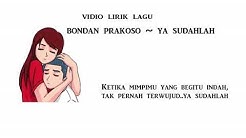 (Bondan Prakoso_ Fade2Black)- Ya Sudahlah versi vidio lirik animasi  - Durasi: 3:57. 