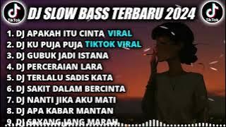 DJ SLOW BASS TERBARU 2024 || DJ APAKAH ITU CINTA REMIX TIKTOK VIRAL FULL BASS TERBARU 2024