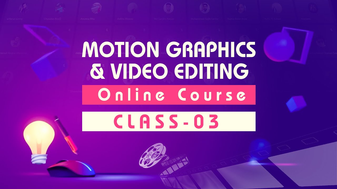Motion Graphics & Video Editing Online Course | Class-3 | Motion ...