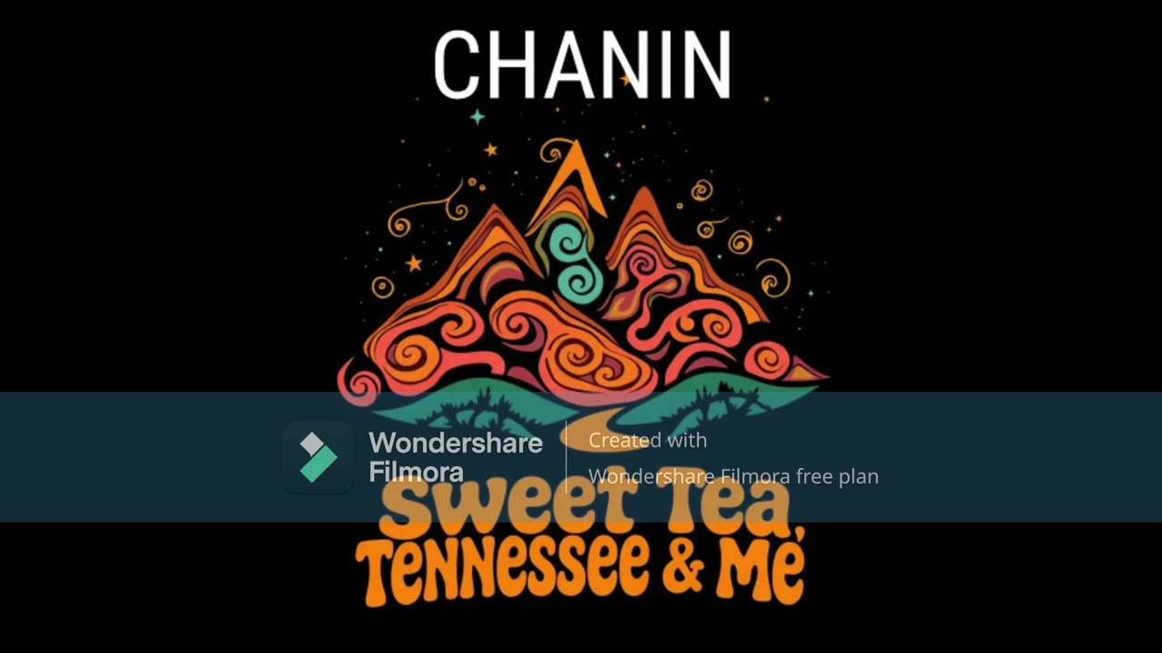 SWEET TEA TENNESSEE & ME by Chanin
