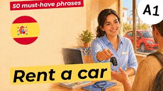 🇪🇸 Spanish for Beginners: Renting a Car in Spanish | A1 Lesson