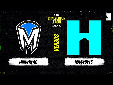 LIVE: Mindfreak vs Housebets - ESL Challenger League - Season 49 OCE