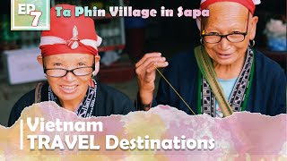 Ta Phin Village in Sapa is one of an amazing Vietnam Travel Destinations