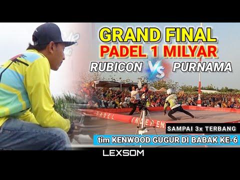 🔴 FINAL PADEL 1 MILYAR ‼️ RUBICON VS PURNAMA || SAMPAI 3x TERBANG, Edaann 😱😱