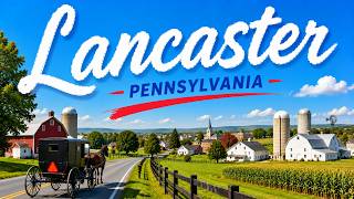 10 Best Places to Visit in Lancaster, PA – The Ultimate Pennsylvania Dutch Country Travel Guide.