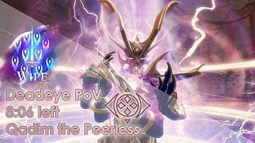 [Wipe] Qadim the Peerless, Pylon Deadeye PoV (8:06 remaining)