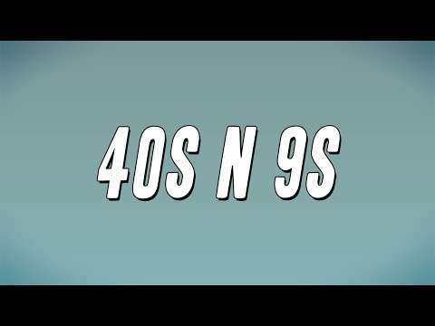 DD Osama - 40s N 9s ft. SugarHill Ddot (Lyrics)